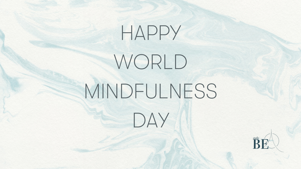 Happy World Mindfulness Day! Enjoy This Free Practice In Celebration